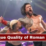 Unique Quality of Roman Reigns