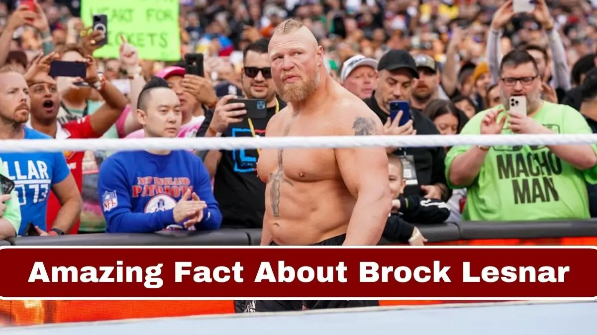 Amazing Fact About Brock Lesnar