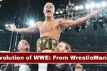 Evolution of WWE: From WrestleMania