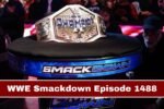 WWE Smackdown Episode 1488