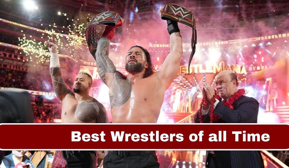 Best Wrestlers of all Time